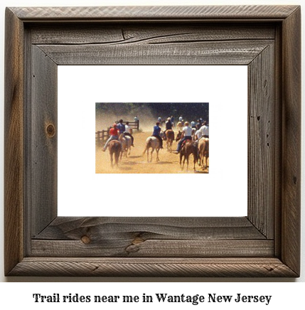 trail rides near me in Wantage, New Jersey